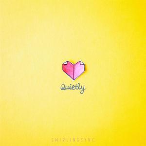 Quietly
