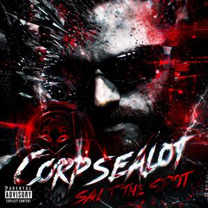 Corpsealot (Salt The Spot)