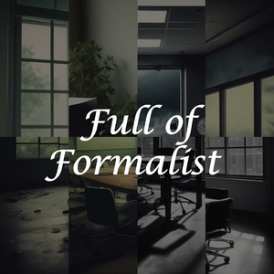Full of Formalist (House Version)