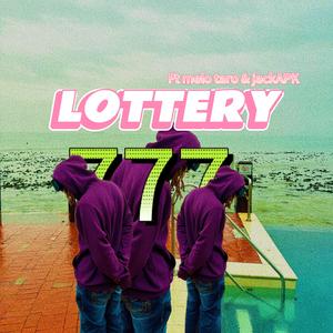 Lottery (feat. Melo Taro & Jack Apk)