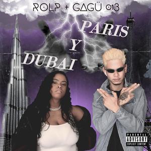 PARIS Y DUBAI RoLp (feat. Gagü 013)