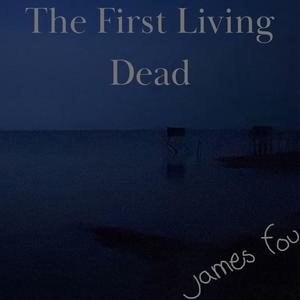 The first living dead