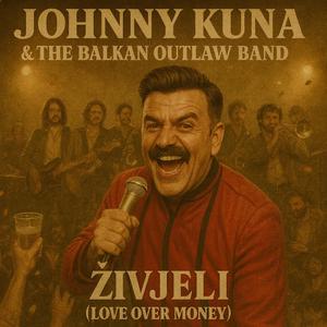 Živjeli (Love Over Money)