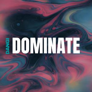 Dominate