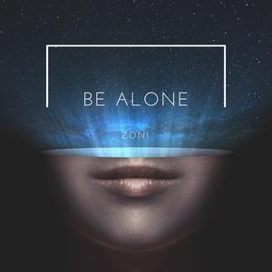 Be Alone