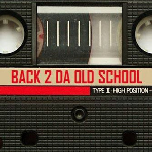 Back 2 da Old School