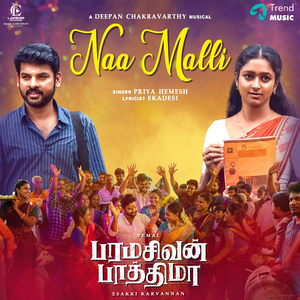 Naa Malli (From "Paramasivan Fathima")