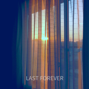 LAST FOREVER