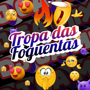 Tropa das foguentas (Remix)