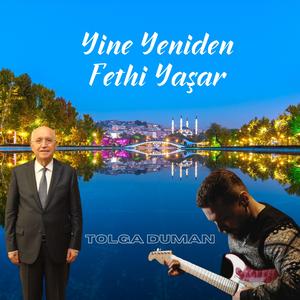 Yine Yeniden Fethi Yaşar