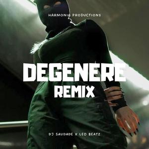 Degenere (feat. Leo Beatz) (Tarraxo Remix)