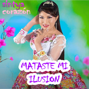 Mataste Mi Ilusión