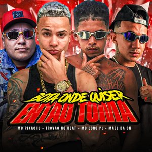 Bota Onde Quiser, Então Toma (feat. Mc Pikachu)