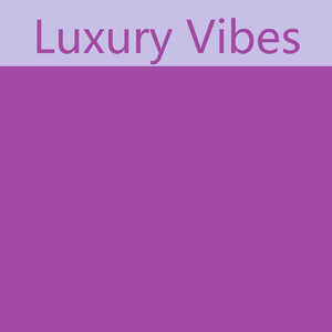 Luxury Vibes