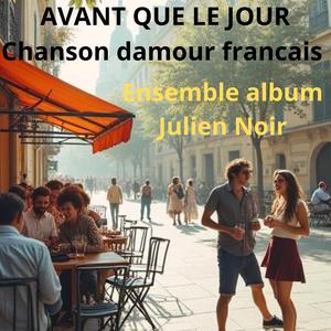 AVANT QUE LE JOUR