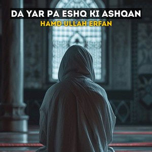Da Yar Pa Eshq Ki Ashqan