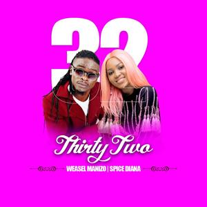 Thirty Two (feat. Spice Diana)