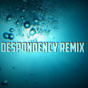 Despondency (µThunder Remix)