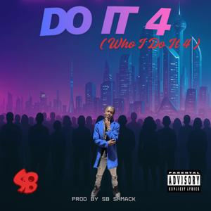 Do it 4
