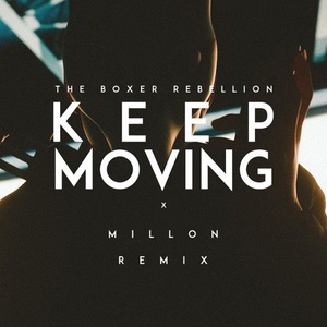 Keep Moving (MILLON Remix)