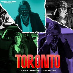 Toronto (feat. Amanat Gill)