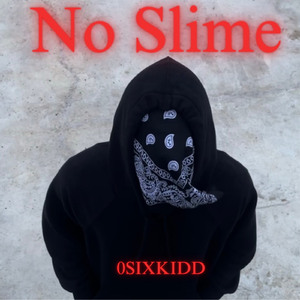 No Slime