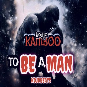 To Be a Man
