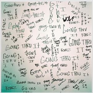 Going Thru It (feat. Wolf)
