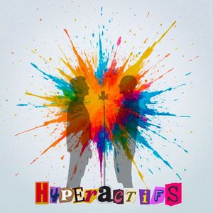 Hyperactifs