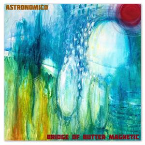 Bridge of Butter Magnetic (reprise)