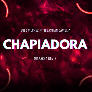 Chapiadora (Remix)
