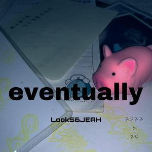 Eventually（DEMO)