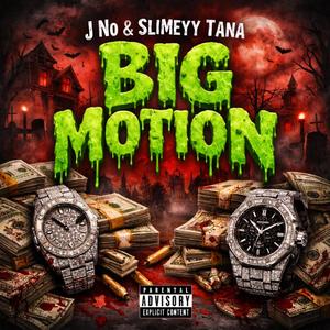 Big Motion
