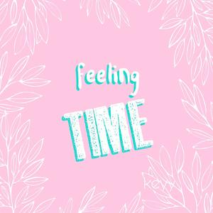 Feeling time