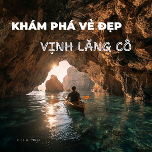 Khám Phá Vẻ Đẹp Vịnh Lăng Cô