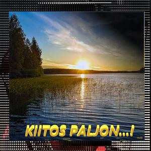Kiitos Paljon...!