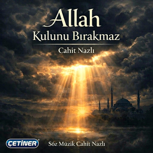 Allah Kulunu Bırakmaz