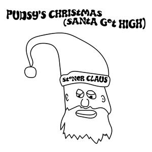 Pudsy's Christmas (Santa Got High)