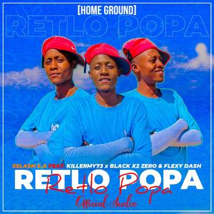 Retlo Popa(Official Audio) (feat. KillerMyy73, Black x2 Zero & Flexy Dash)