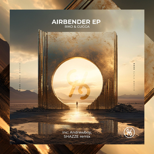 Airbender (Andrewboy & SHAZZE Remix)