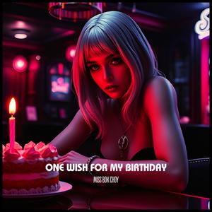 One Wish for My Birthday