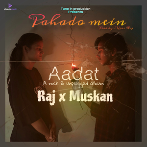 Pahado mein (From "Aadat")