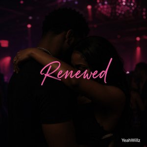 Renewed