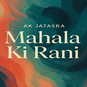 Mahala Ki Rani