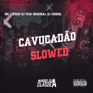 Cavucadão Slowed