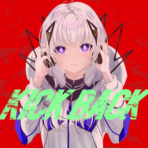 KICK BACK (feat. 可不) [Cover]
