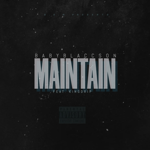 Maintain (feat. KingDrip)