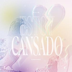 Estoy Cansado (feat. korkens)