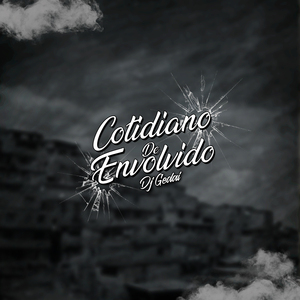 Cotidiano de Envolvido