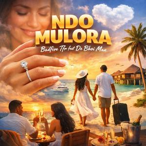 Ndo Mulora (feat. De Bhoi Max)